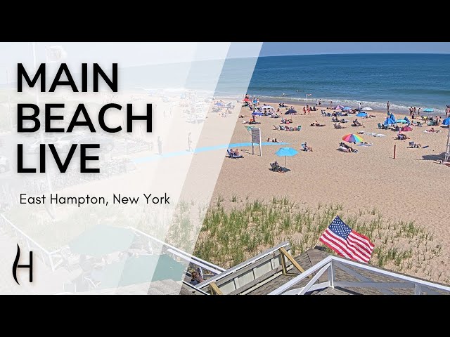 Hamptons.com - LIVE! 4K Main Beach, East Hampton Village, New York - Hamptons Surf Report