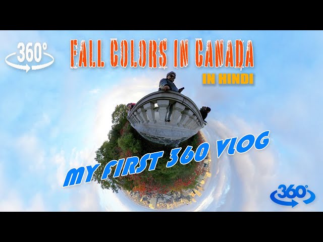 360 VLOG | BEAUTIFUL FALL COLOR IN CANADA | कनाडा मैं खूबसूरत फॉल के कलर