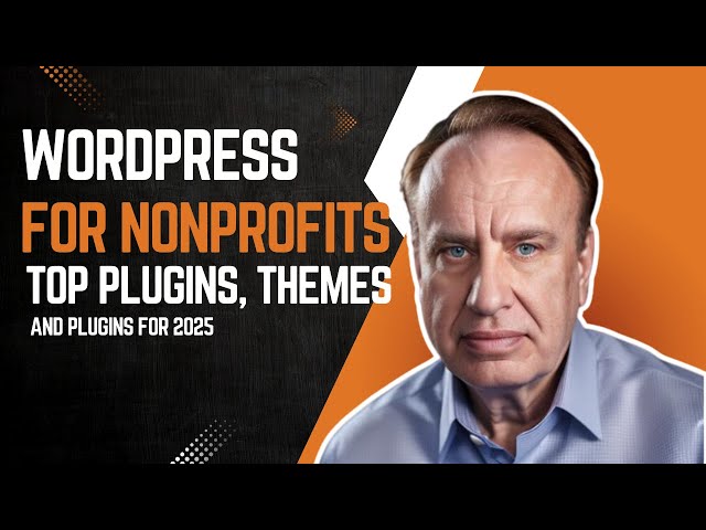 WordPress For Nonprofits Top Hosting, Website Builders, And Plugins For 2025