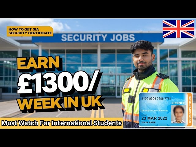 [High-Paying SECURITY JOBS] in the UK 🇬🇧 | Get SIA Badge Certification As An International Student!