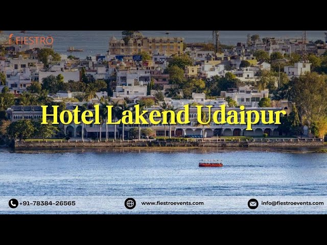 Overview of Hotel Lakend Udaipur, A Perfect Place for Destination Weddings in Udaipur #weddingvenue