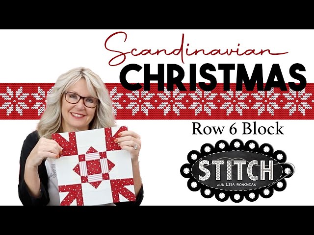 Scandinavian Christmas Quilt Along | Row 6 Block | Lisa Bongean | Primitive Gatherings