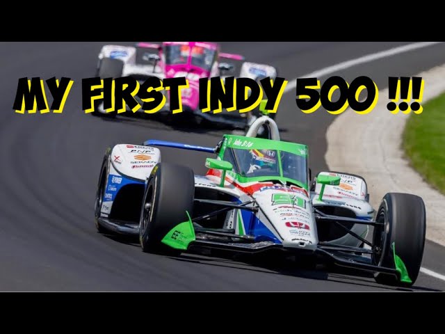 My First Indy 500 !!!