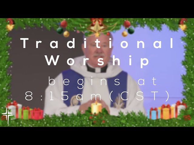 Traditional Worship | December-01-2024