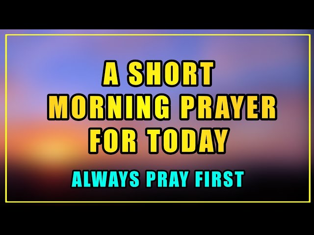 What Happens When You Put GOD First in Your Day?, MORNING PRAYER