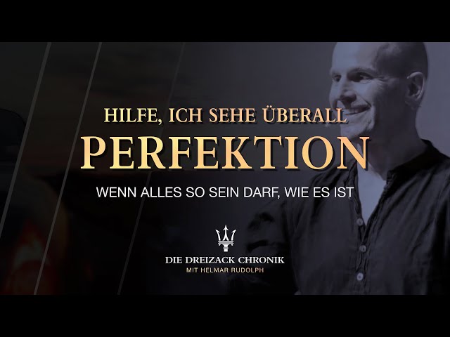 HILFE, ich sehe nur Perfektion! Wenn alles so sein darf, wie es ist.