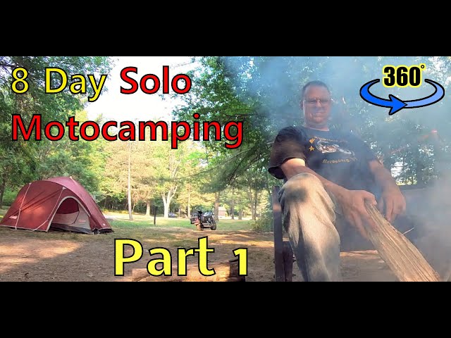 8 Day Solo Moto-Camping Trip - Part 1