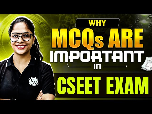 Importance of MCQs in CSEET Exam 👉