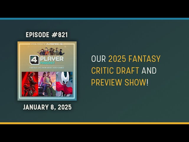 4Player Podcast #821 - The 2025 Preview Show / Fantasy Critic Draft