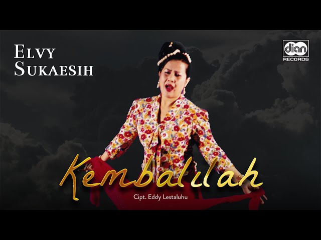 Elvy Sukaesih- Kembalilah | Official Music