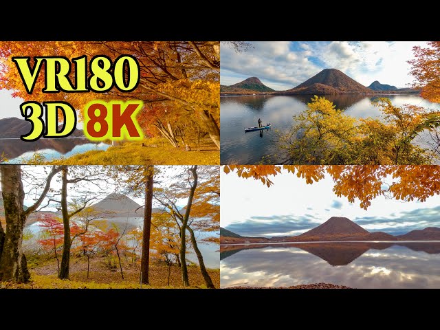 [8K VR180 3D ] 榛名湖畔の紅葉と榛名山 Autumn leaves around Lake-Haruna and Mt.Haruna,Gunma,Japan