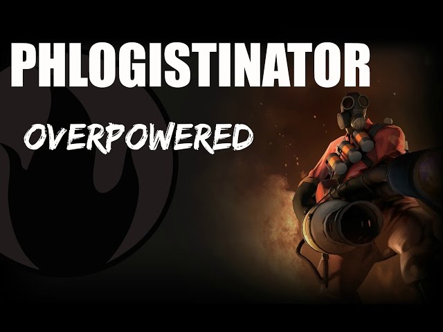 TF2 絕地要塞 ｜ 燃素噴射器全面教學 ｜ Phlogistinator op？