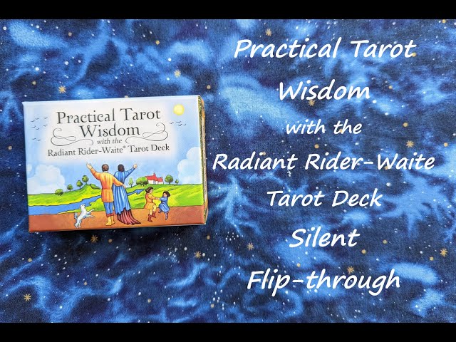 Practical Tarot Wisdom with the Radiant Rider-Waite Tarot Deck - Silent Flip-through