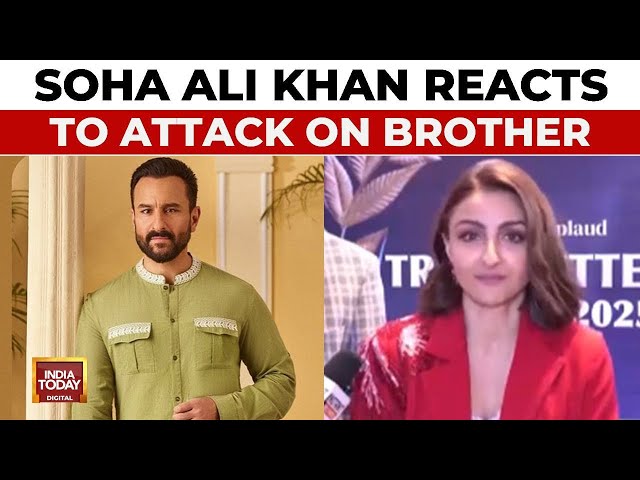 Breaking News: Saif Ali Khan's Sister Soha Shares Update On Actor's Health After Attack |India Today