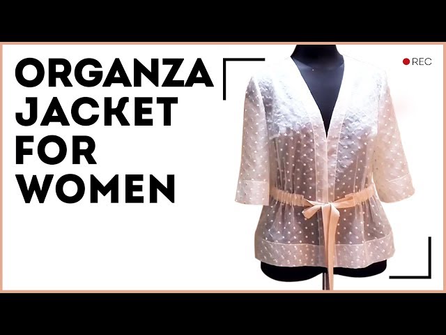 Organza jacket for women. How to overcast the bottom and make waistband of reps. Fashion review.