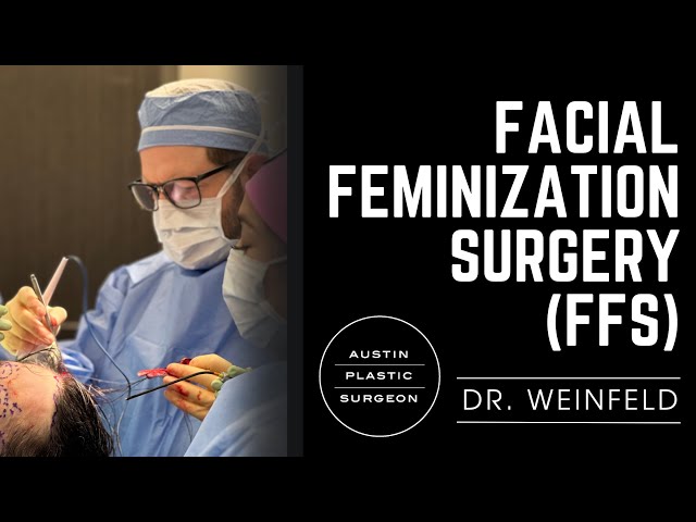 Facial Feminization Surgery with Dr. Adam Weinfeld