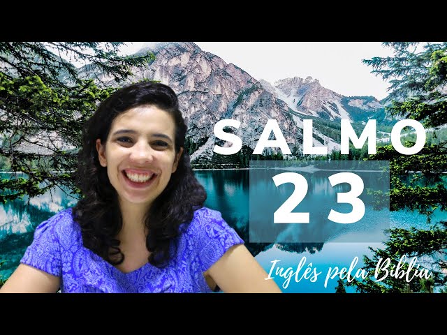 SALMO 23 - aprenda esse capítulo em INGLÊS!