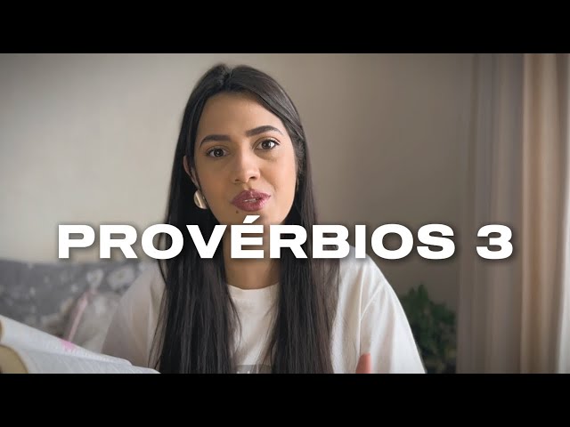 JORNADA POR PROVÉRBIOS | CAP 3 (Estudo Bíblico Devocional)