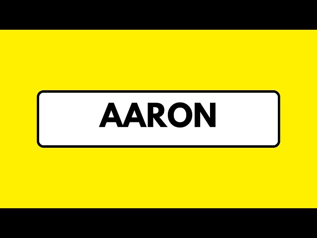 How to Pronounce Aaron (Correctly)