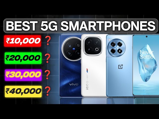 Best 5G Smartphones in India under ₹10000 - ₹40000 🔥 Best pick 2025