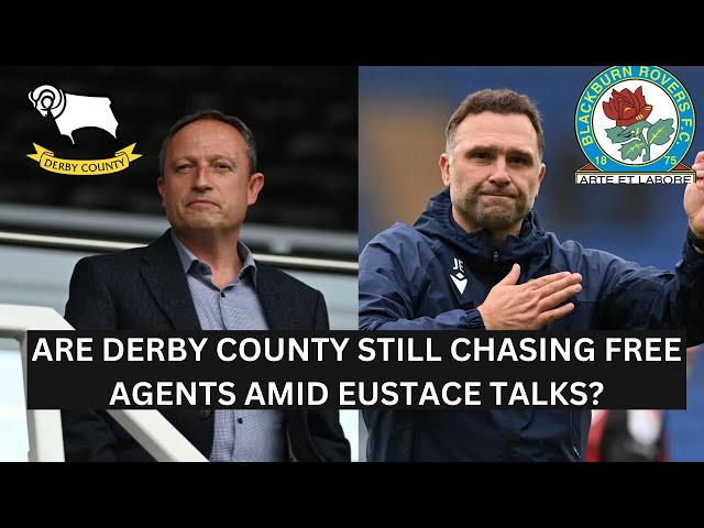 DERBY COUNTY APPROACH JOHN EUSTACE AMID FREE AGENT HUNT!