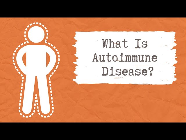 What Is Autoimmune Disease?