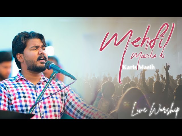 Mehfil Masiha Ki By Karis Masih || Live Worship || HOP-Pakistan