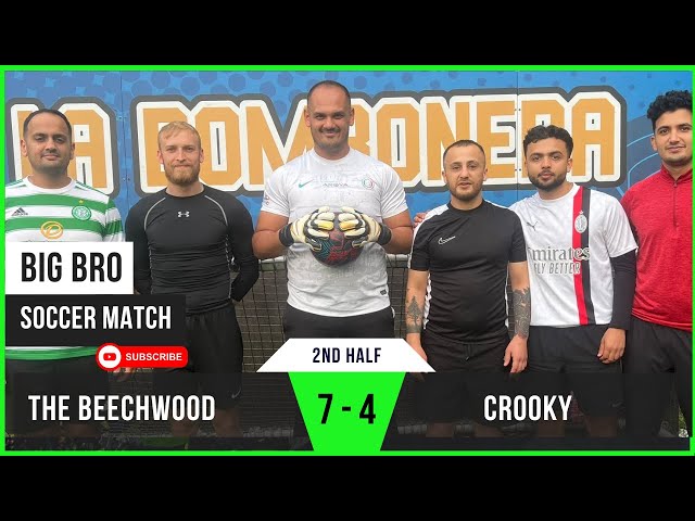 2nd Half | The Beechwood 7 - 4 Crooky | Tactical Masterclass | Big Bro Soccer | 5-a-side