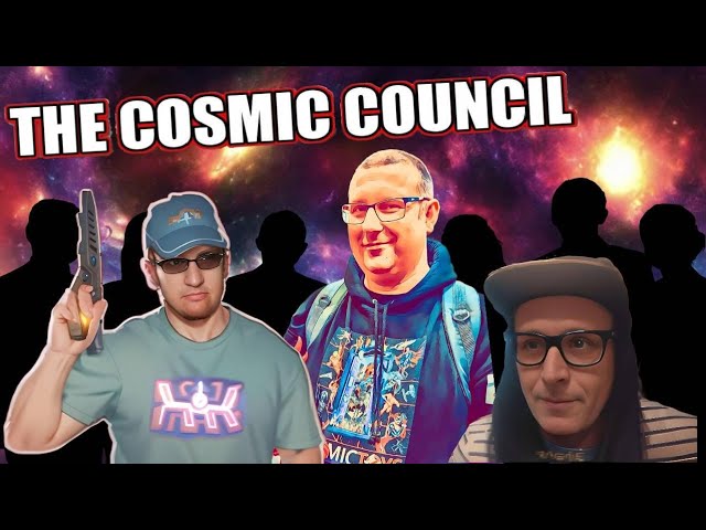 May the Eighth... is a day we're doing Cosmic Council!