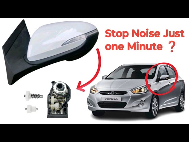 Verna Side Mirror Repair || Stop Noise Just One minute?