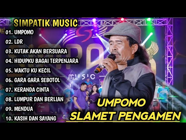 SLAMET PENGAMEN UMPOMO, LDR | SIMPATIK MUSIC FULL ALBUM | DANGDUT KOPLO TERBARU