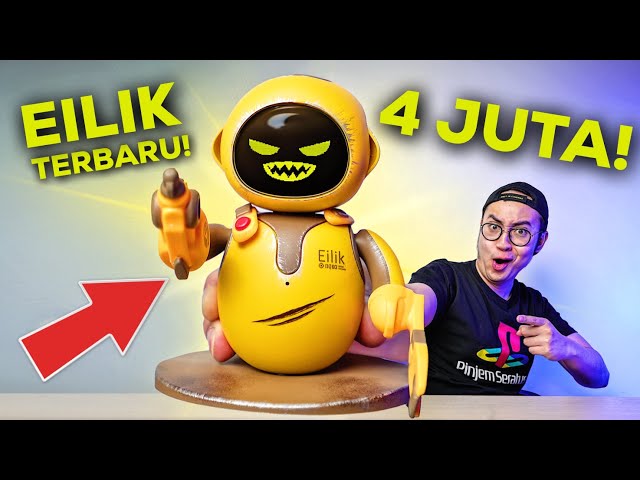 UNBOXING EILIK DQ! ROBOT EILIK TERBARU YANG UDAH DIUPGRADE!