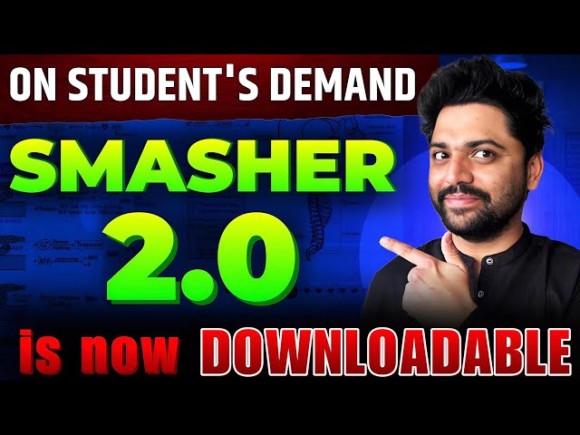 भारी Demand पर - SMASHER 2.0 is now "DOWNLOADABLE"🎉 | Neet 2025