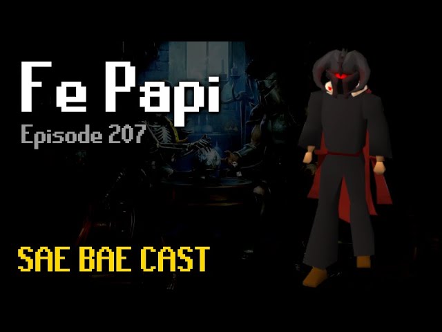 Fe Papi - Top Page Iron, Skilling Records, Tick-Manipulation, Minigames, Mixology | Sae Bae Cast 207