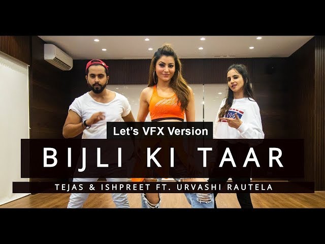 BIJLI KI TAAR | Let's VFX Edit | Ft.Urvashi Rautela | Tejas & Ishpreet | Dancefit Live | Tony Kakkar