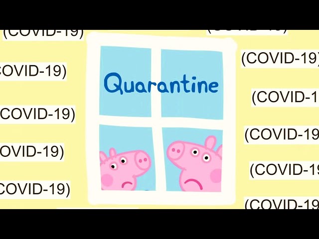 Peppa Pig Gets Quarantined