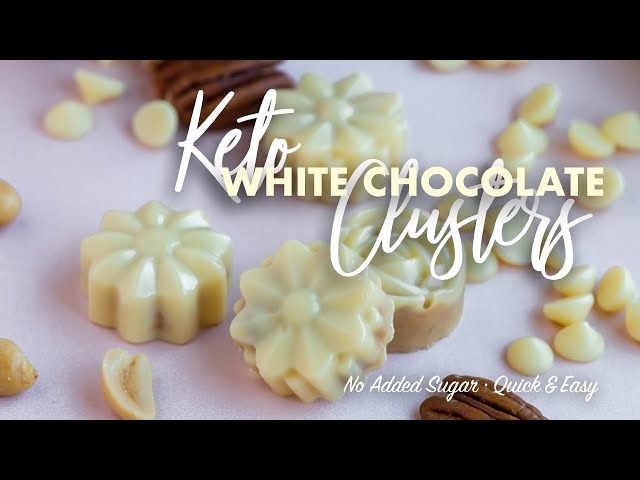 Keto White Chocolate Clusters • Sugar Free Candy