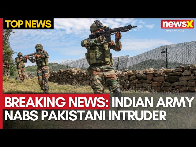 Breaking News: Indian Army Nabs Pakistani Intruder From LoC in Poonch | NewsX