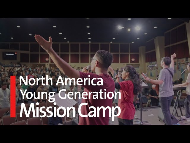 2024 North America Young Generation Mission Camp