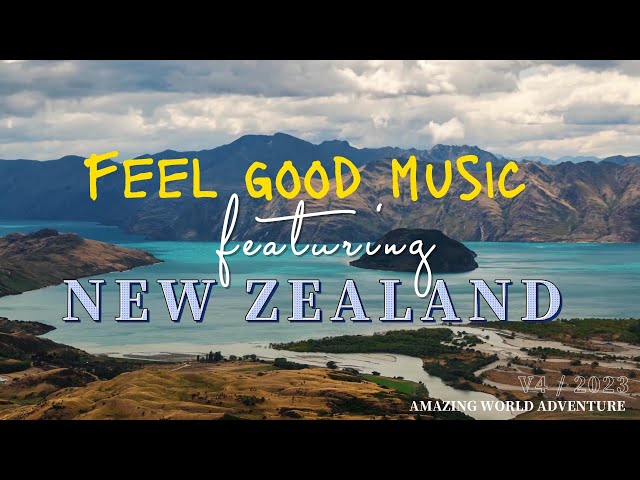 FEEL GOOD MUSIC featuring NEW ZEALAND