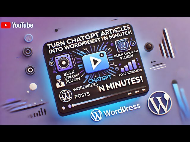 Turn ChatGPT Articles into WordPress Posts in Minutes