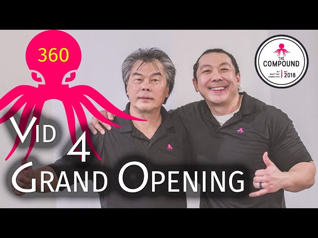 360: The Compound | Grand Opening | #4