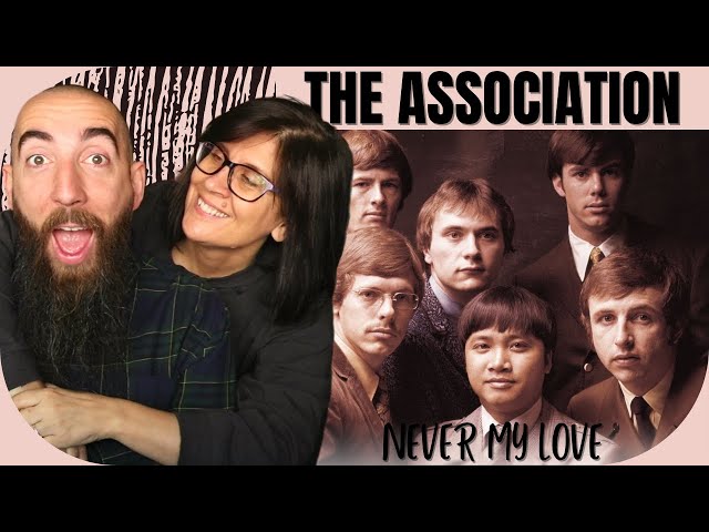 The Association - Never My Love (REACTION) with my wife