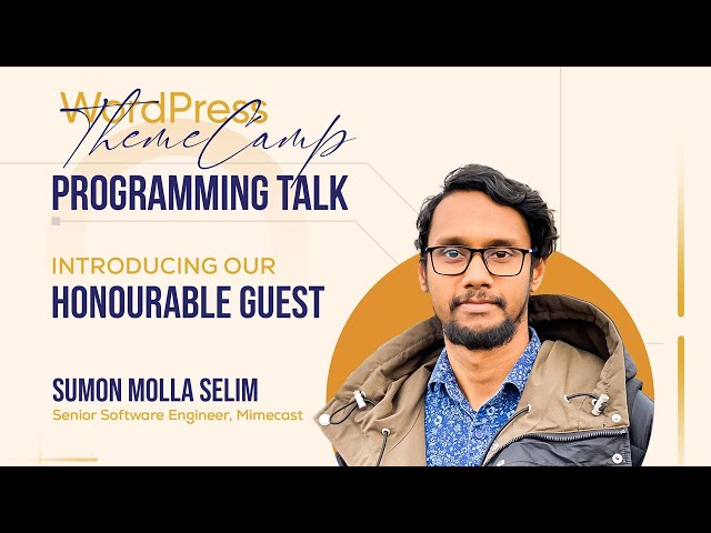 Programming Career in Abroad | ThemeCamp Programming Talk | Sumon Molla Selim