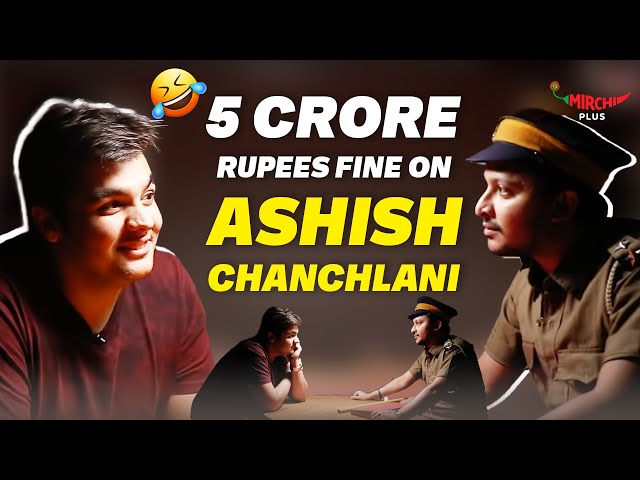 Why did Ashish Chanchlani get fined ₹5 crore? 🫣 | FIR | Mirchi Plus