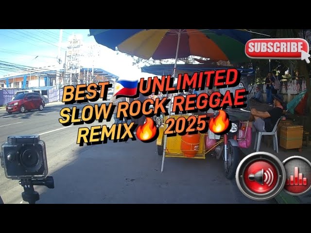 BEST 🇵🇭UNLIMITED SLOW ROCK REGGAE REMIX🔥 2025🔥