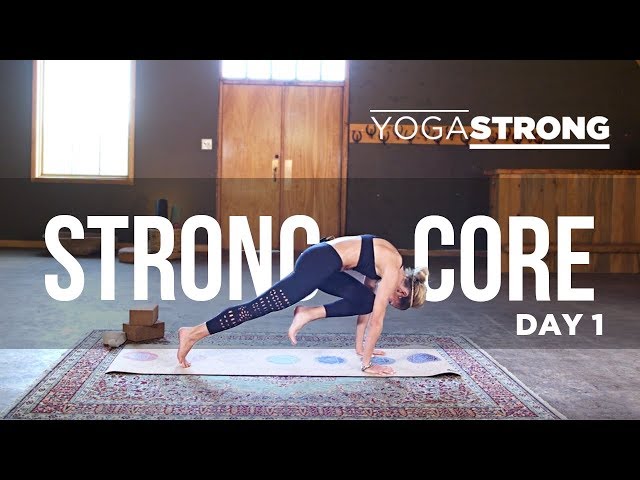 YogaStrong Challenge Day 1 - STRONG CORE Yoga Class with Ashton August