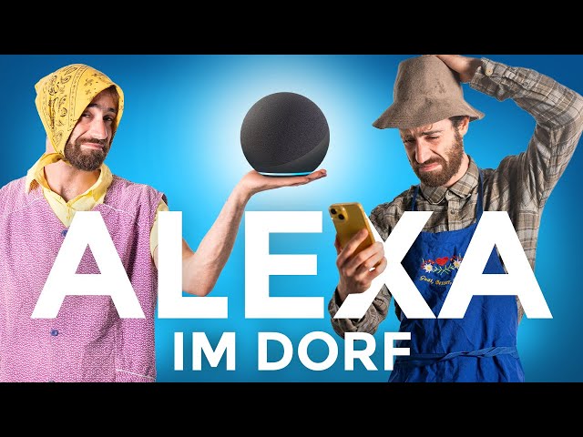 Alexa im Dorf