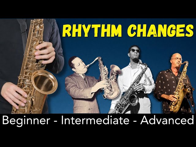 How to play Rhythm Changes: Swing, Bebop and Modern.