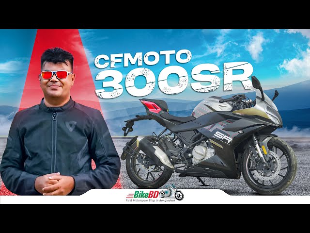 CFMOTO 300SR Review : Features & Price (CFMOTO Price in Bangladesh)